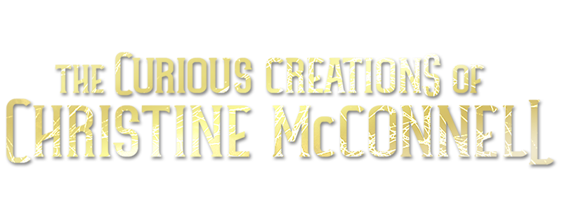 The Curious Creations of Christine McConnell