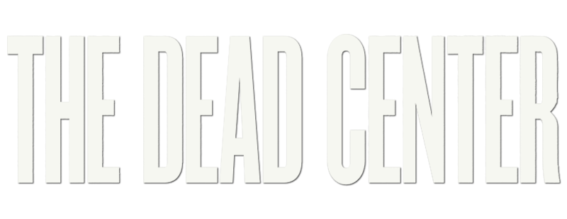 The Dead Center
