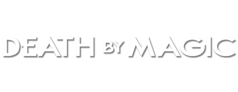 Death by Magic
