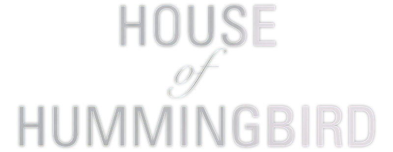 House of Hummingbird