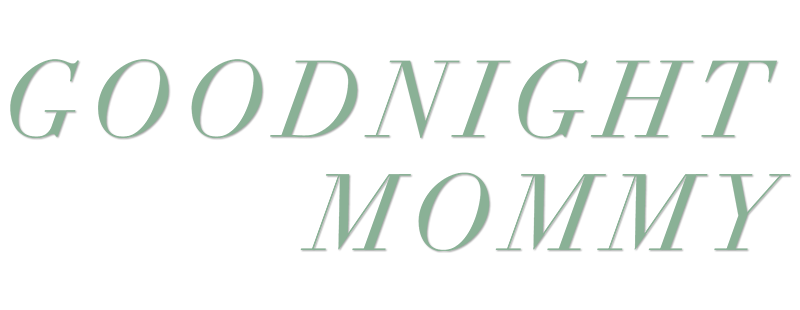 Goodnight Mommy
