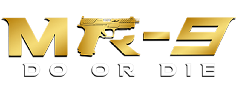 MR-9: Do or Die