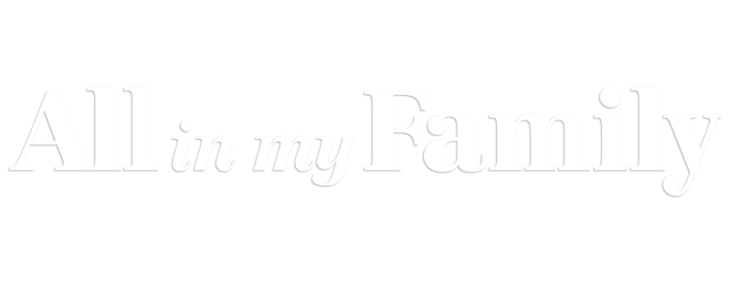 All in My Family