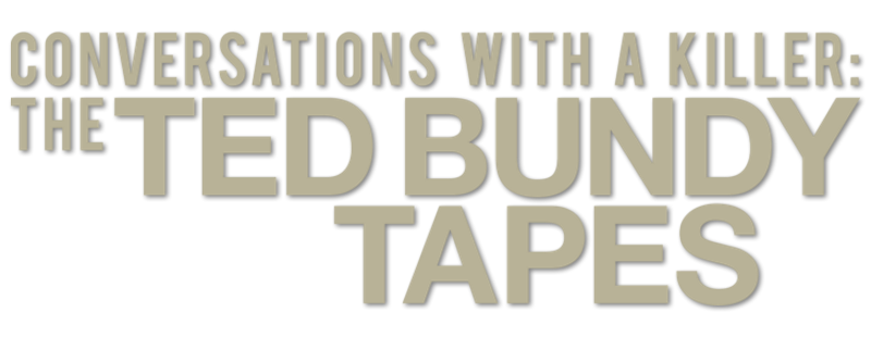 Conversations with a Killer: The Ted Bundy Tapes