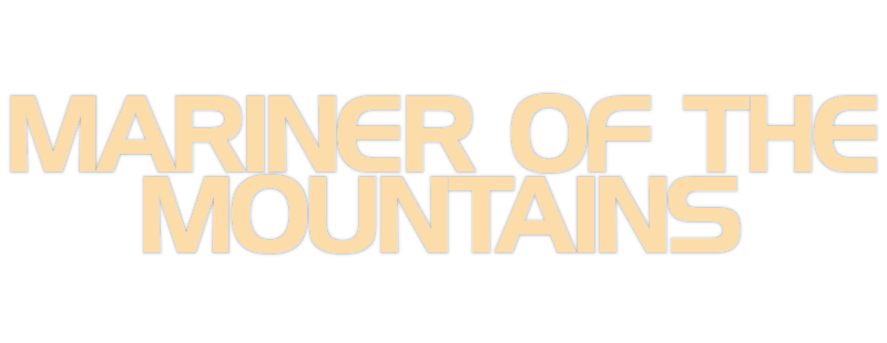Mariner of the Mountains