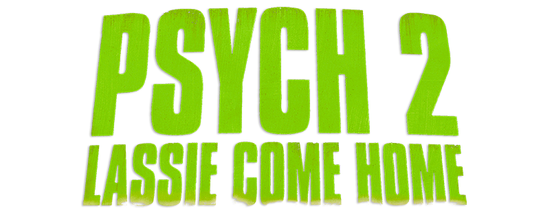 Psych 2: Lassie Come Home