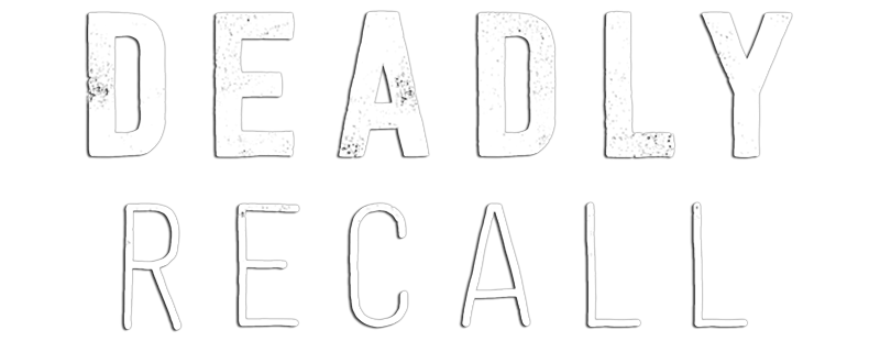 Deadly Recall
