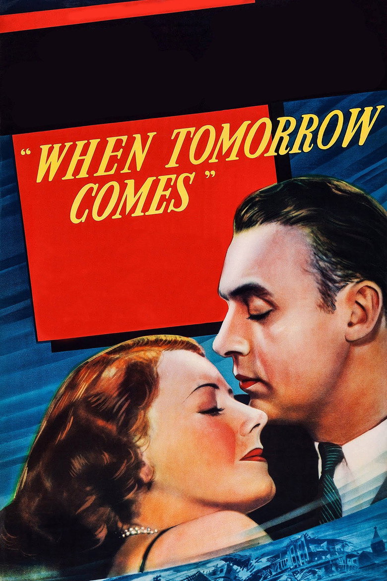 When Tomorrow Comes (1939) — affiche film