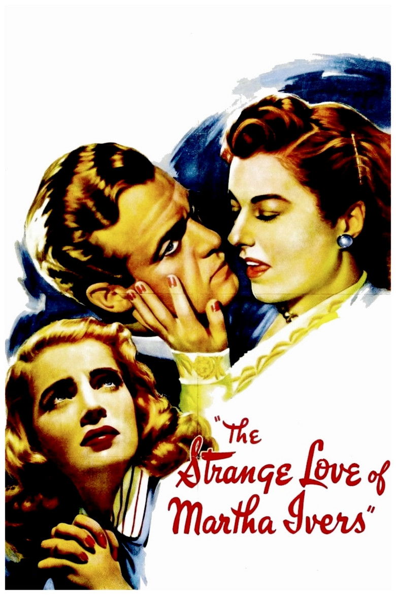 The Strange Love of Martha Ivers (1946) — affiche film et bande-annonce