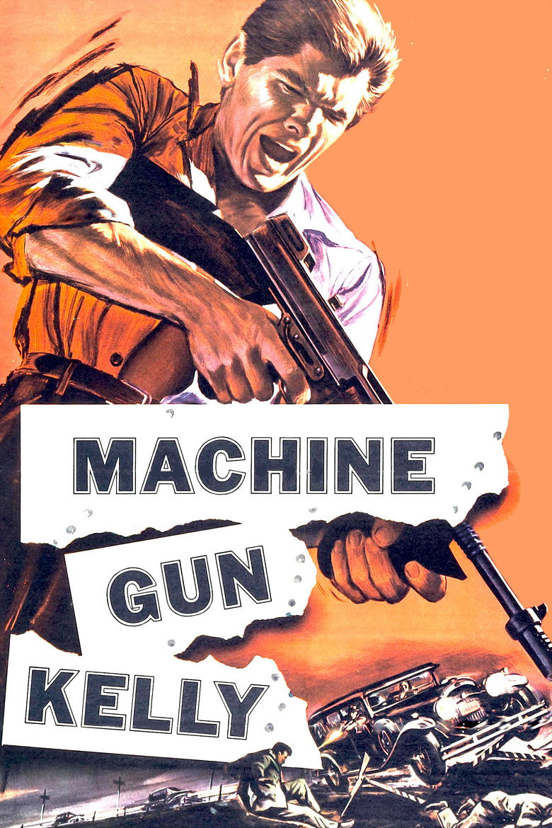 Machine-Gun Kelly (1958) — affiche film et bande-annonce