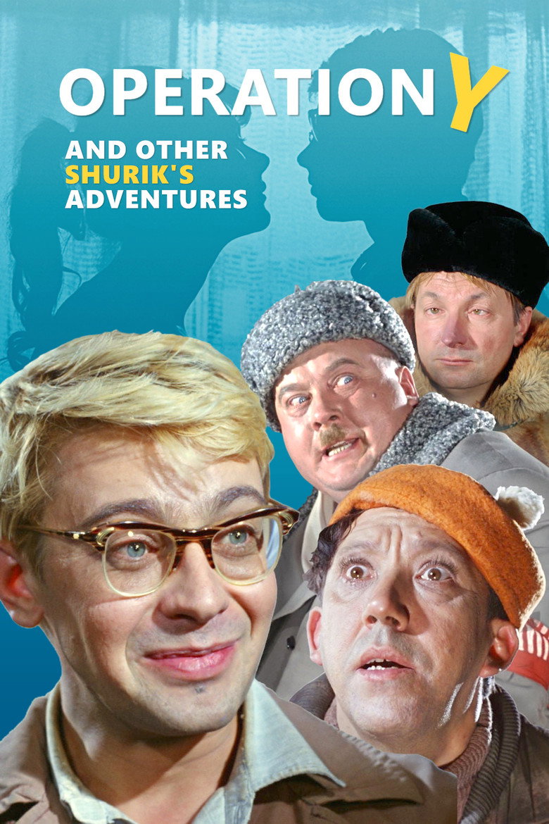 Operation 'Y' & Other Shurik's Adventures (1965) — affiche film et bande-annonce