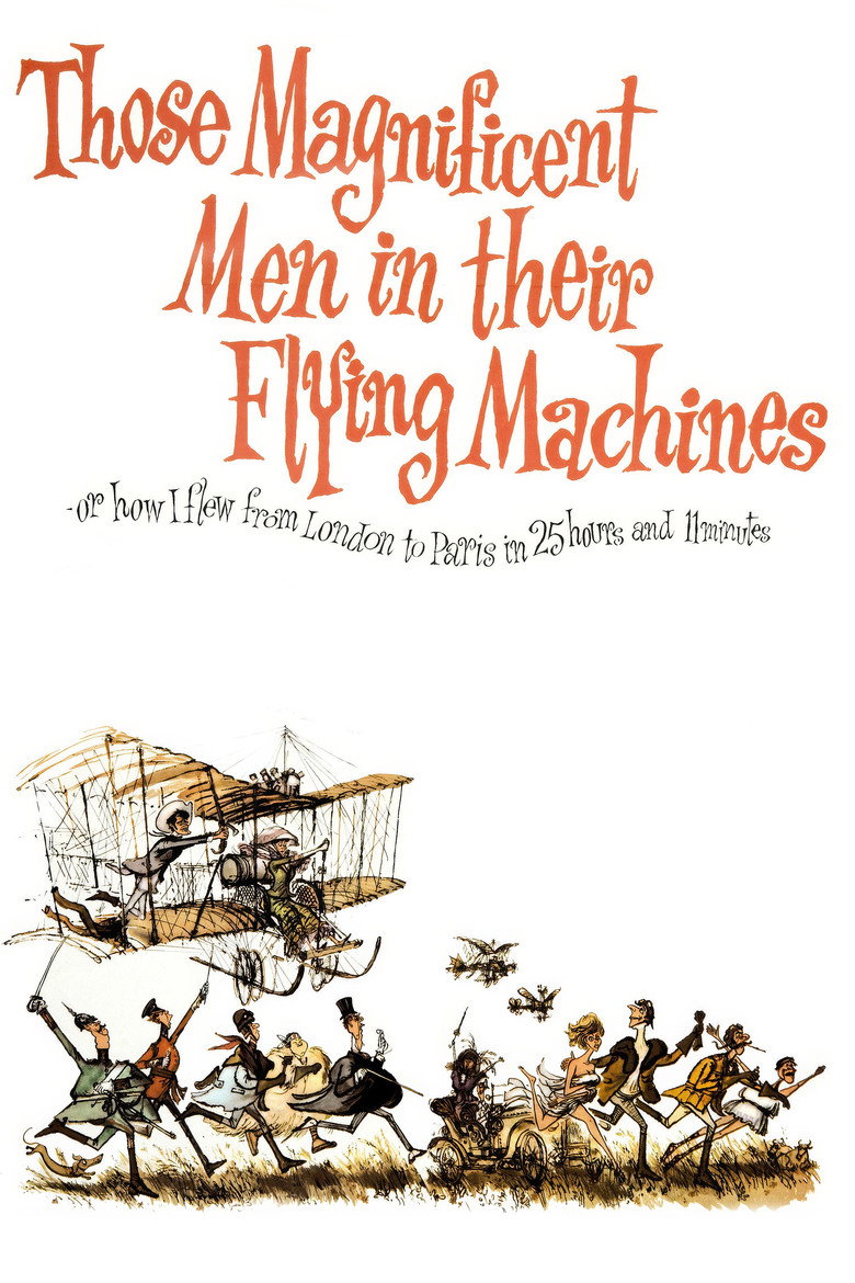 Those Magnificent Men in Their Flying Machines or How I Flew from London to Paris in 25 Hours 11 Minutes (1965) — affiche film et bande-annonce