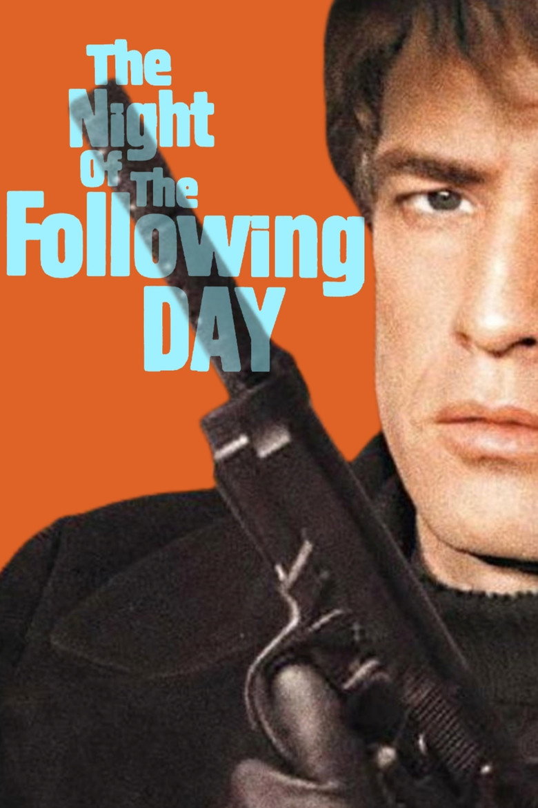 The Night of the Following Day (1969) — affiche film et bande-annonce