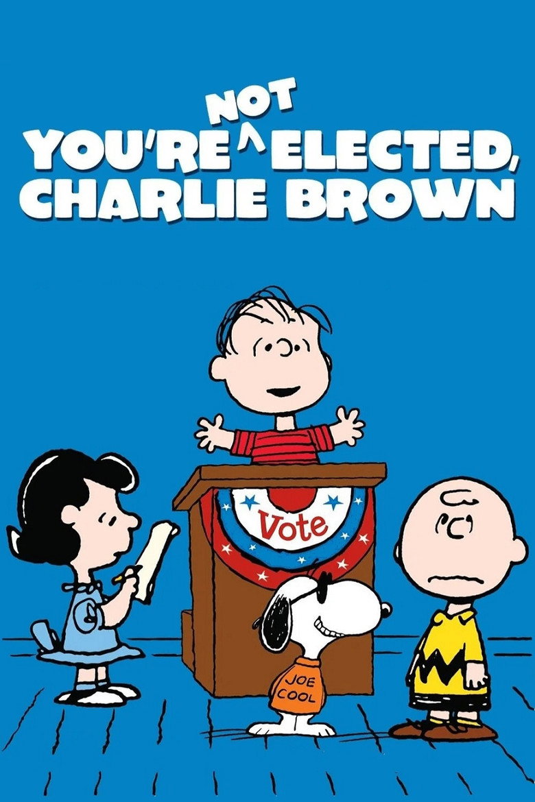 You're Not Elected, Charlie Brown (1972) — affiche film