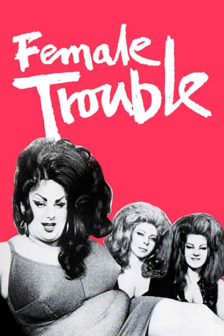 Female Trouble (1974) — affiche film et bande-annonce