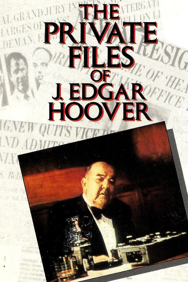 The Private Files of J. Edgar Hoover (1977) — affiche film et bande-annonce
