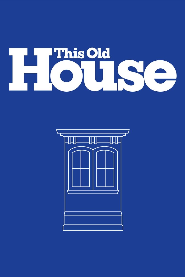 This Old House (1979) — affiche série et bande-annonce