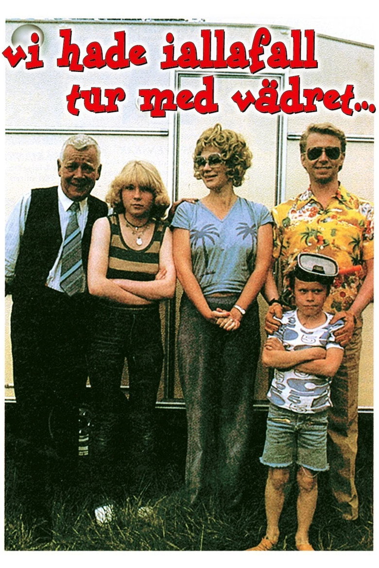 Vi hade iallafall tur med vädret... (1980) — affiche film