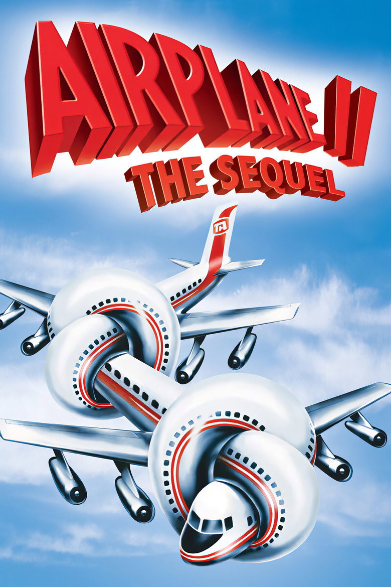 Airplane II: The Sequel (1982) — affiche film et bande-annonce