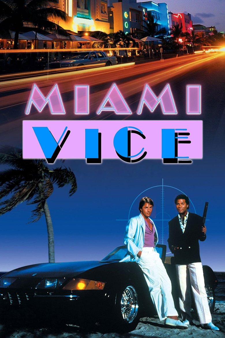 Miami Vice (1984) — affiche série et bande-annonce
