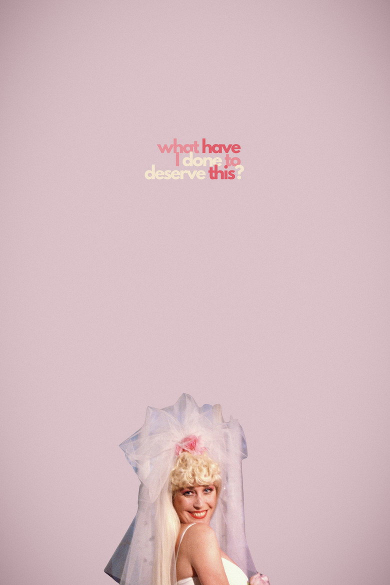 What Have I Done to Deserve This? (1984) — affiche film et bande-annonce