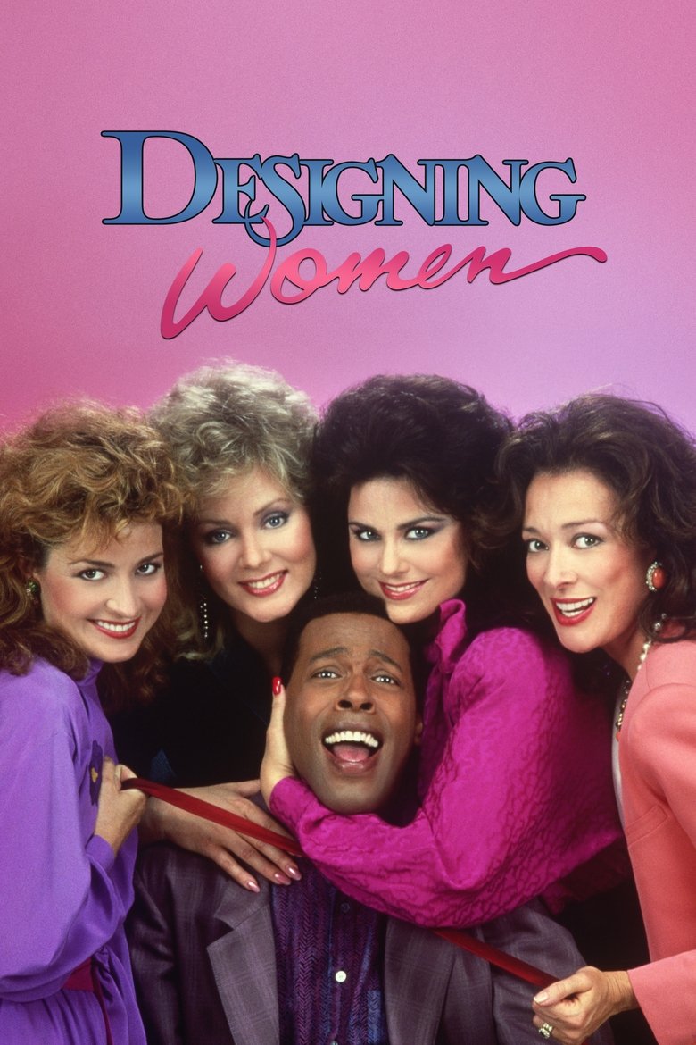 Designing Women (1986) — affiche série et bande-annonce