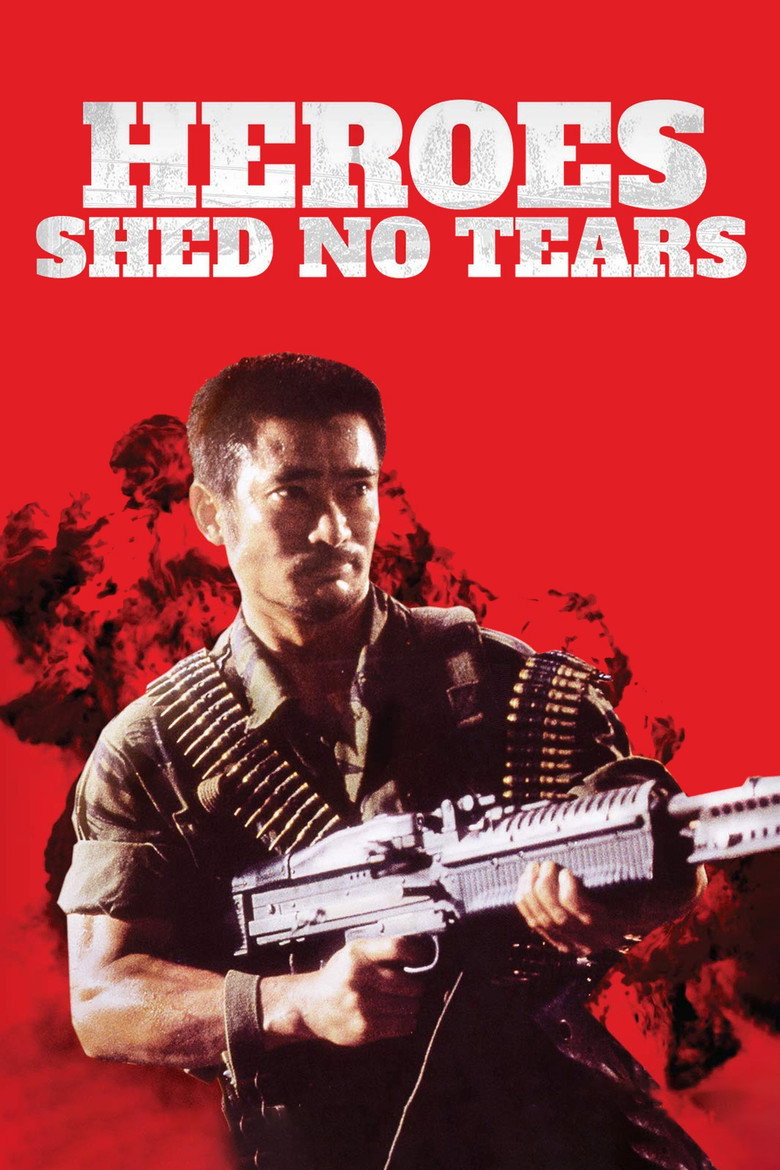 Heroes Shed No Tears (1984) — affiche film et bande-annonce