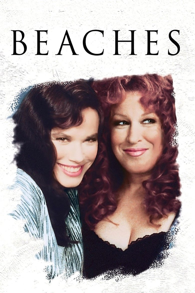 Beaches (1988) — affiche film et bande-annonce