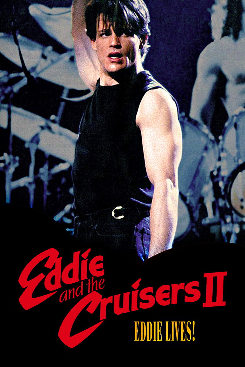 Eddie and the Cruisers II: Eddie Lives! (1989) — affiche film et bande-annonce