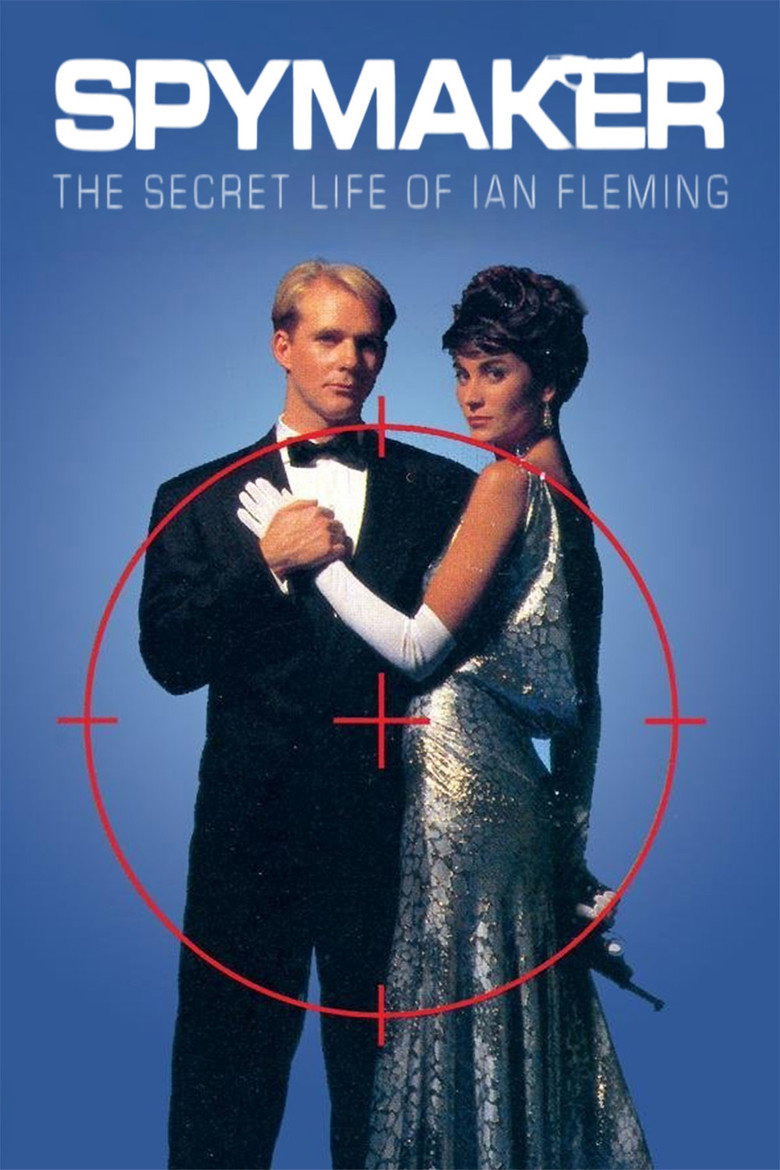 Spymaker: The Secret Life of Ian Fleming (1990) — affiche film et bande-annonce