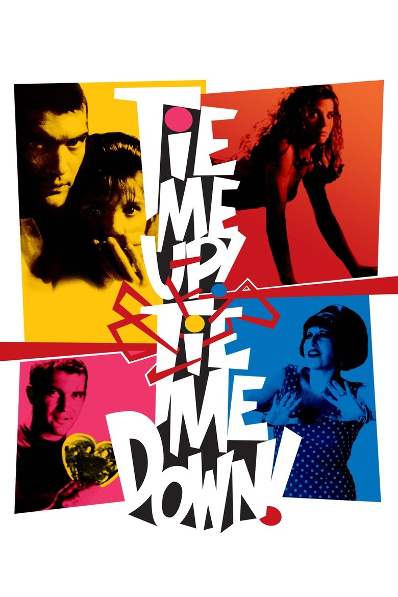 Tie Me Up! Tie Me Down! (1989) — affiche film et bande-annonce