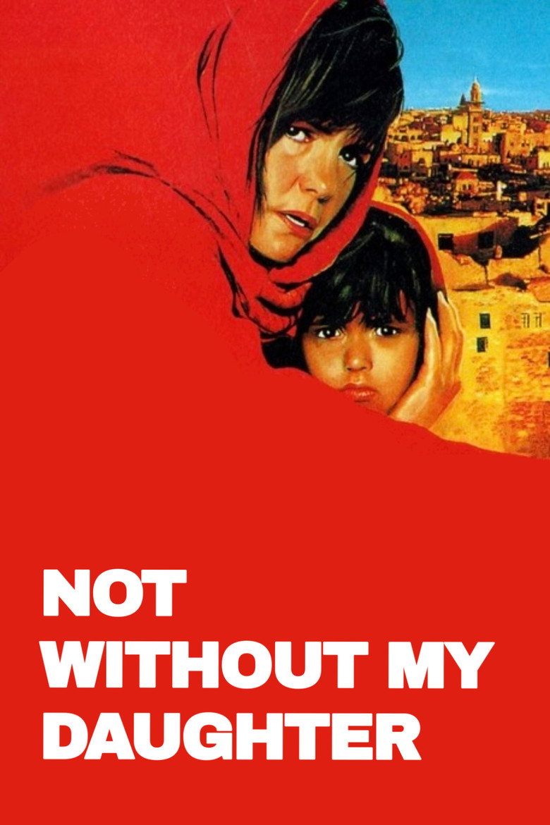 Not Without My Daughter (1991) — affiche film et bande-annonce