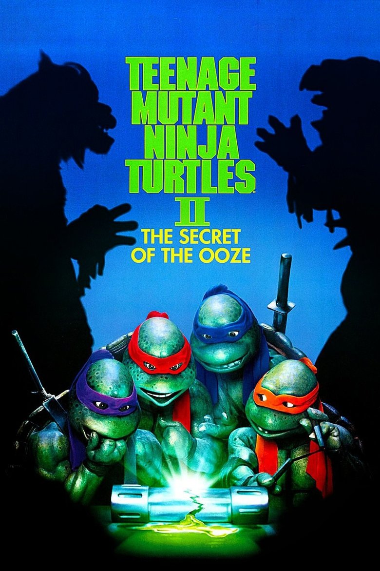 Teenage Mutant Ninja Turtles II: The Secret of the Ooze (1991) — affiche film et bande-annonce