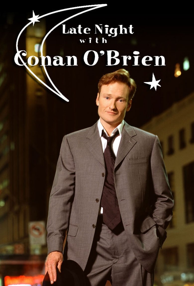 Late Night with Conan O'Brien (1993) — affiche série et bande-annonce
