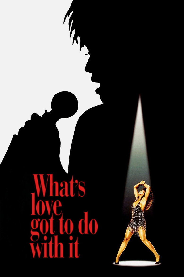 What's Love Got to Do with It (1993) — affiche film et bande-annonce