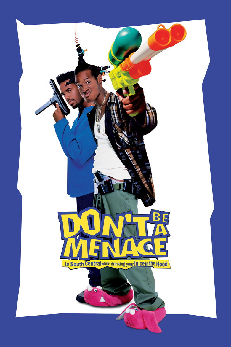 Don't Be a Menace to South Central While Drinking Your Juice in the Hood (1996) — affiche film et bande-annonce
