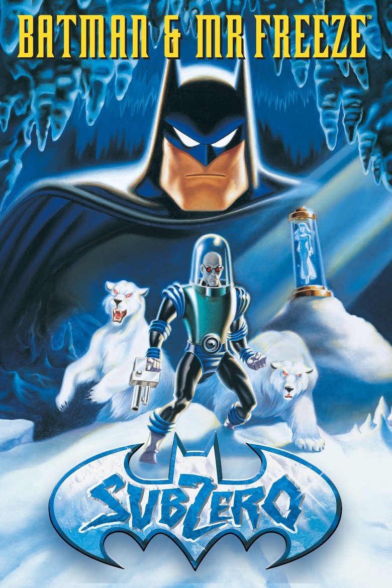 Batman & Mr. Freeze: SubZero (1998) — affiche film et bande-annonce