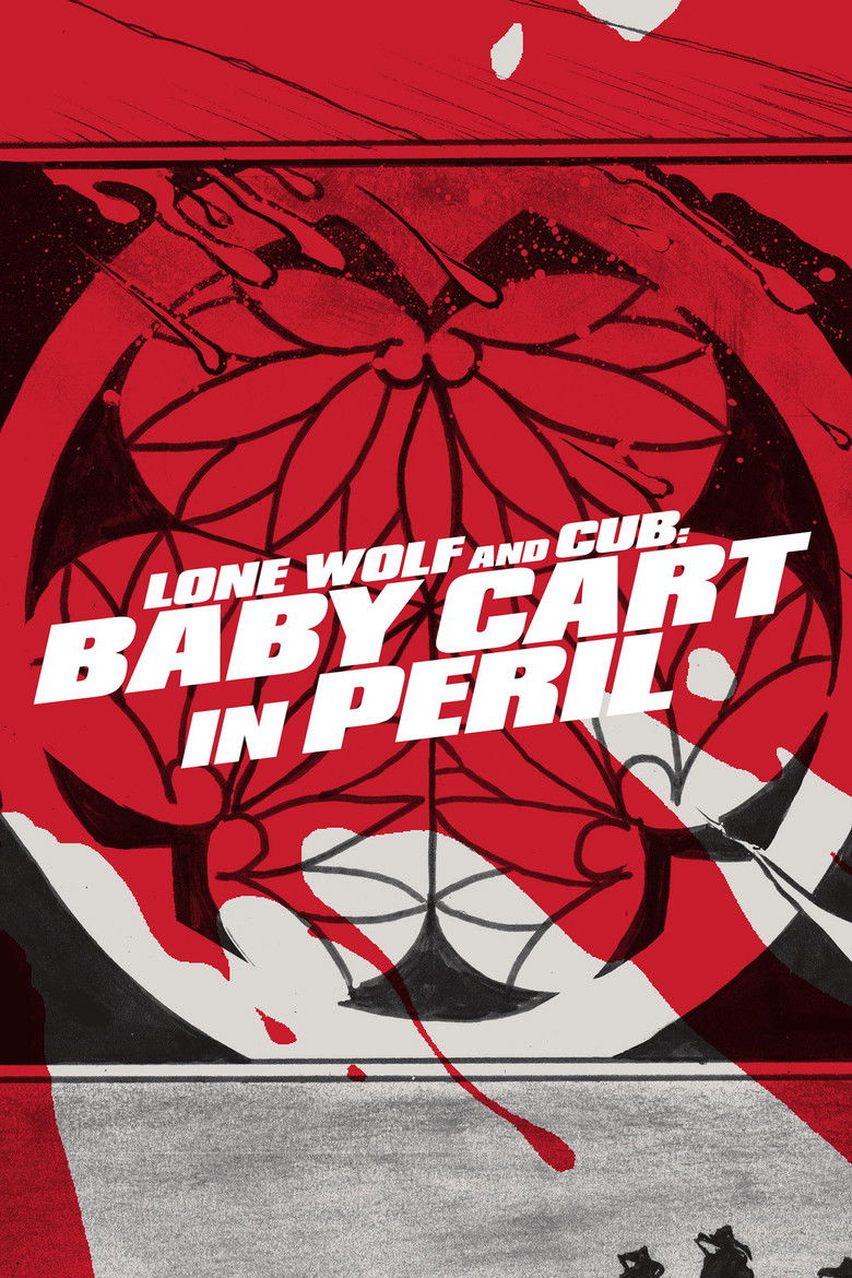 Lone Wolf and Cub: Baby Cart in Peril (1972) — affiche film et bande-annonce