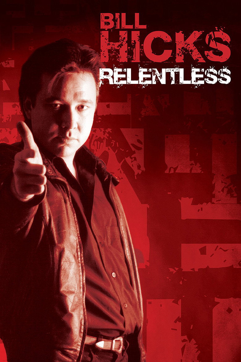Bill Hicks: Relentless (1992) — affiche film