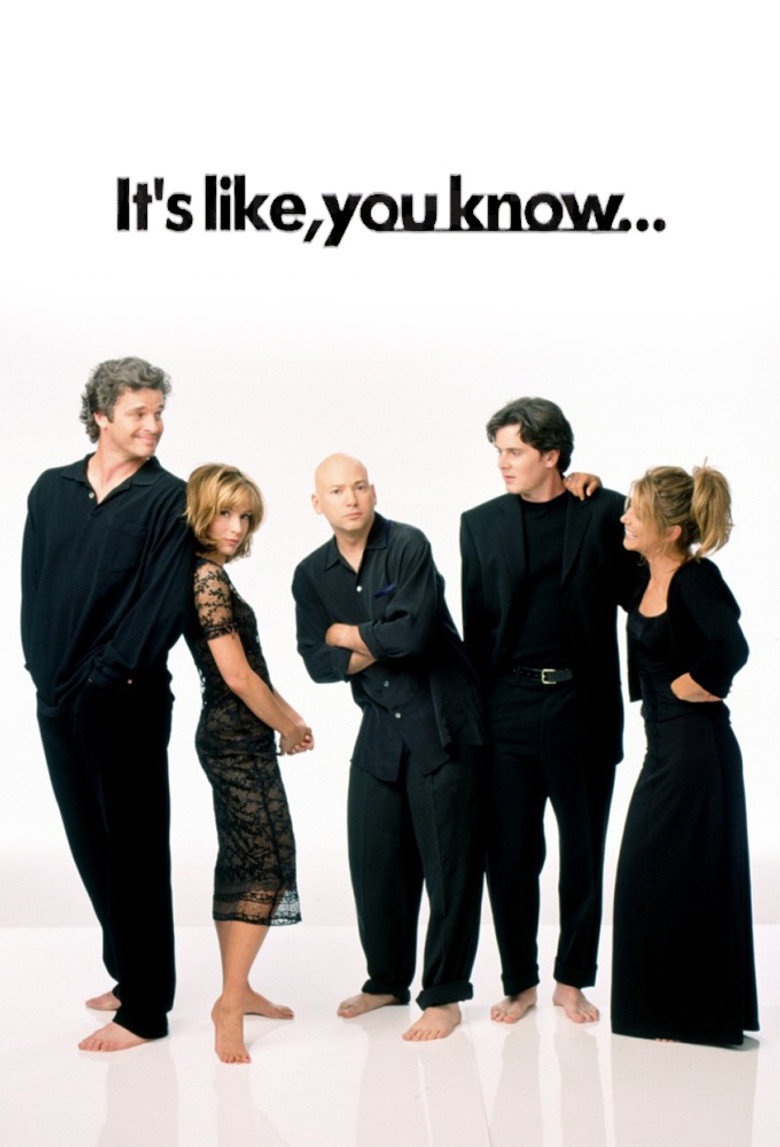 It's Like, You Know... (1999) — affiche série