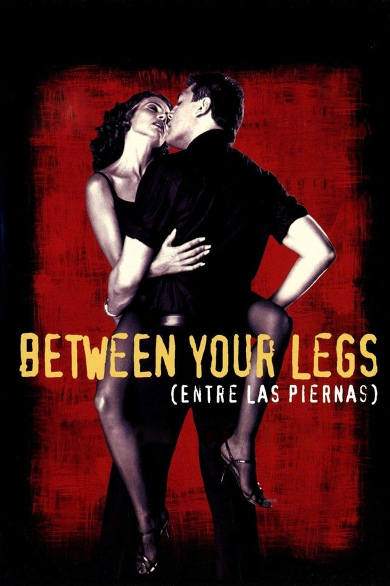 Between Your Legs (1999) — affiche film et bande-annonce