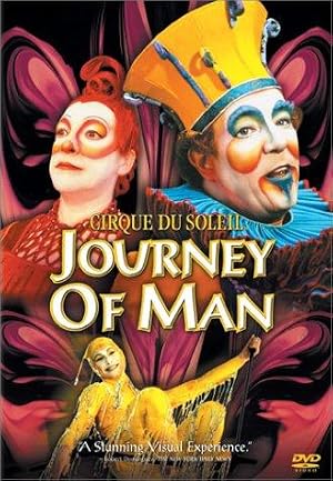 Cirque du Soleil: Journey of Man (2000) — affiche film et bande-annonce