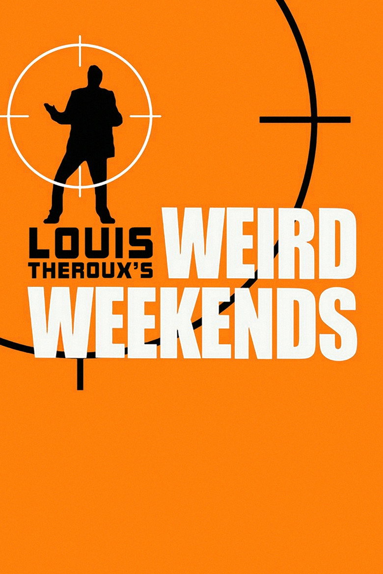 Louis Theroux's Weird Weekends (1998) — affiche série