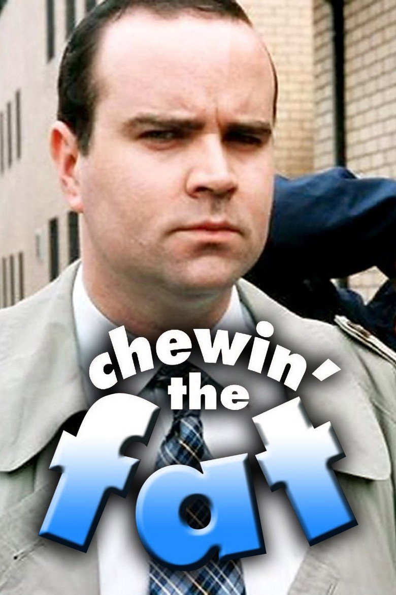 Chewin' the Fat (1999) — affiche série et bande-annonce