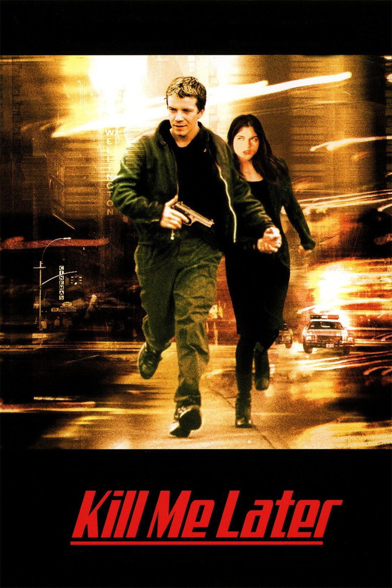 Kill Me Later (2001) — affiche film