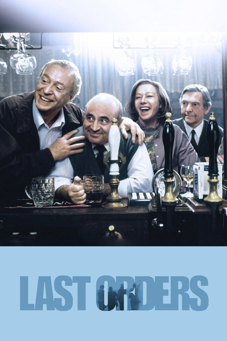 Last Orders (2001) — affiche film et bande-annonce