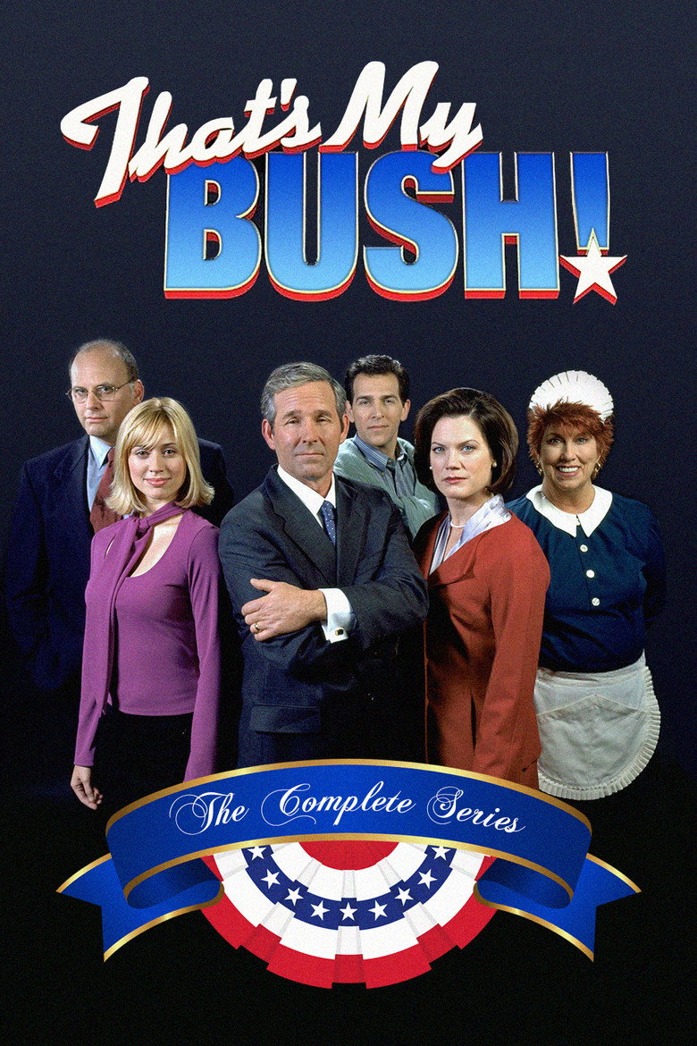 That's My Bush! (2001) — affiche série et bande-annonce