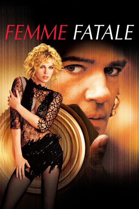 Femme Fatale (2002) — affiche film et bande-annonce