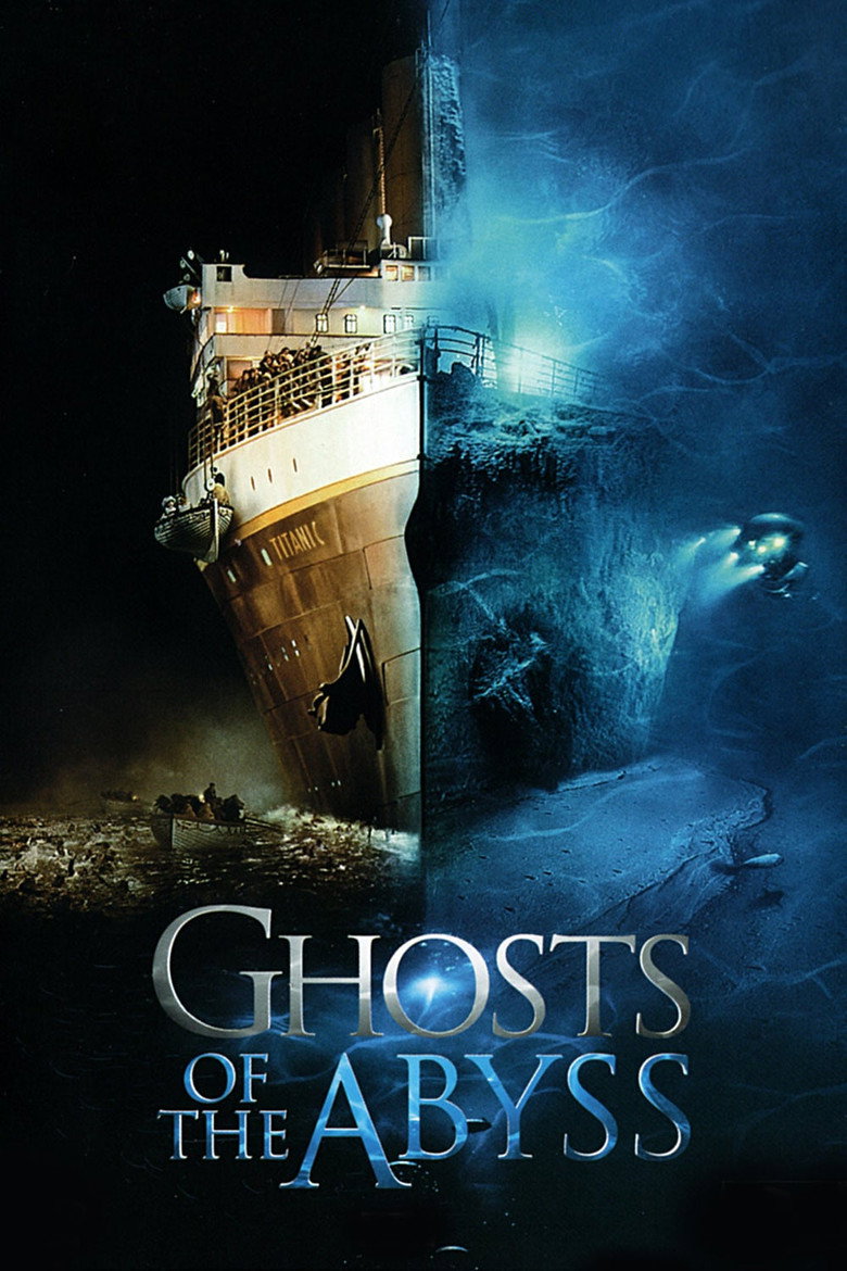 Ghosts of the Abyss (2003) — affiche film et bande-annonce