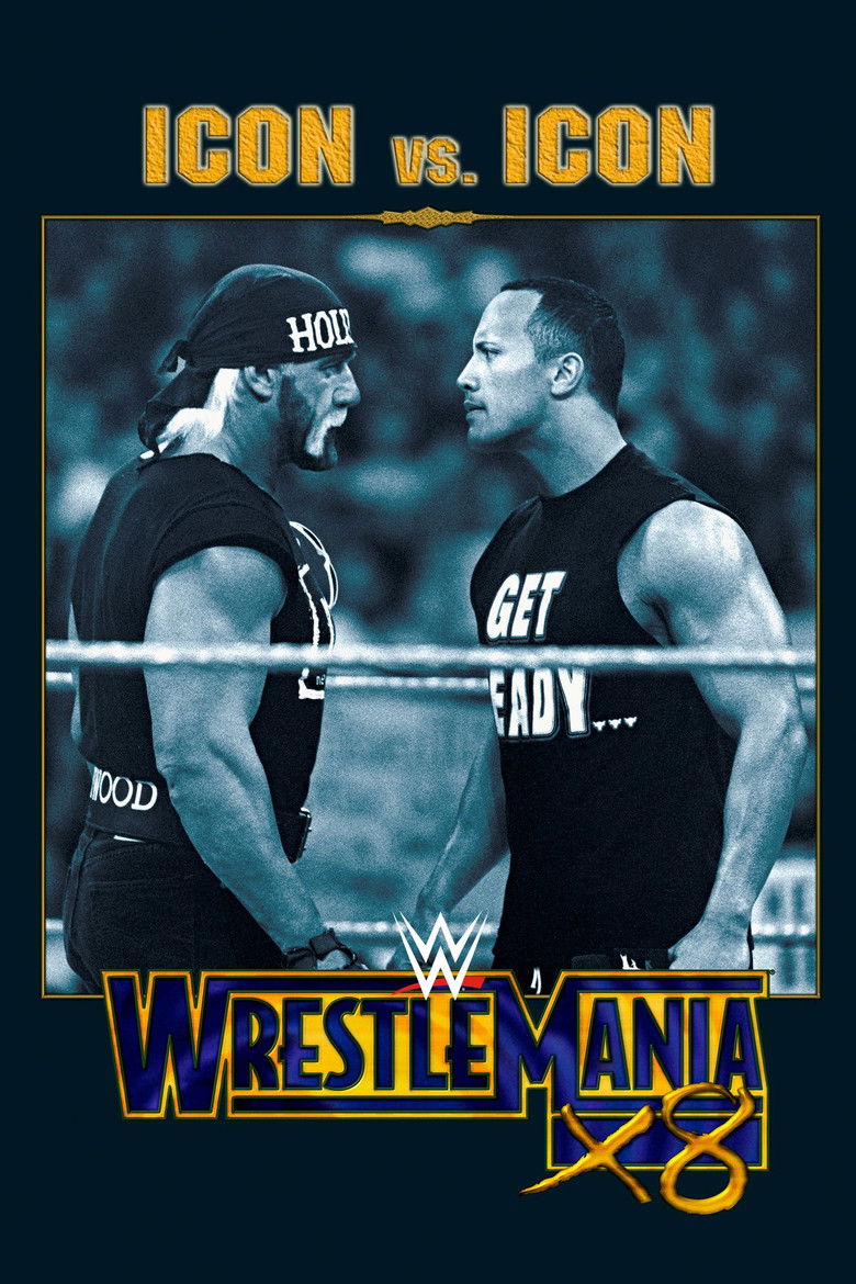 WrestleMania X8 (2002) — affiche film et bande-annonce